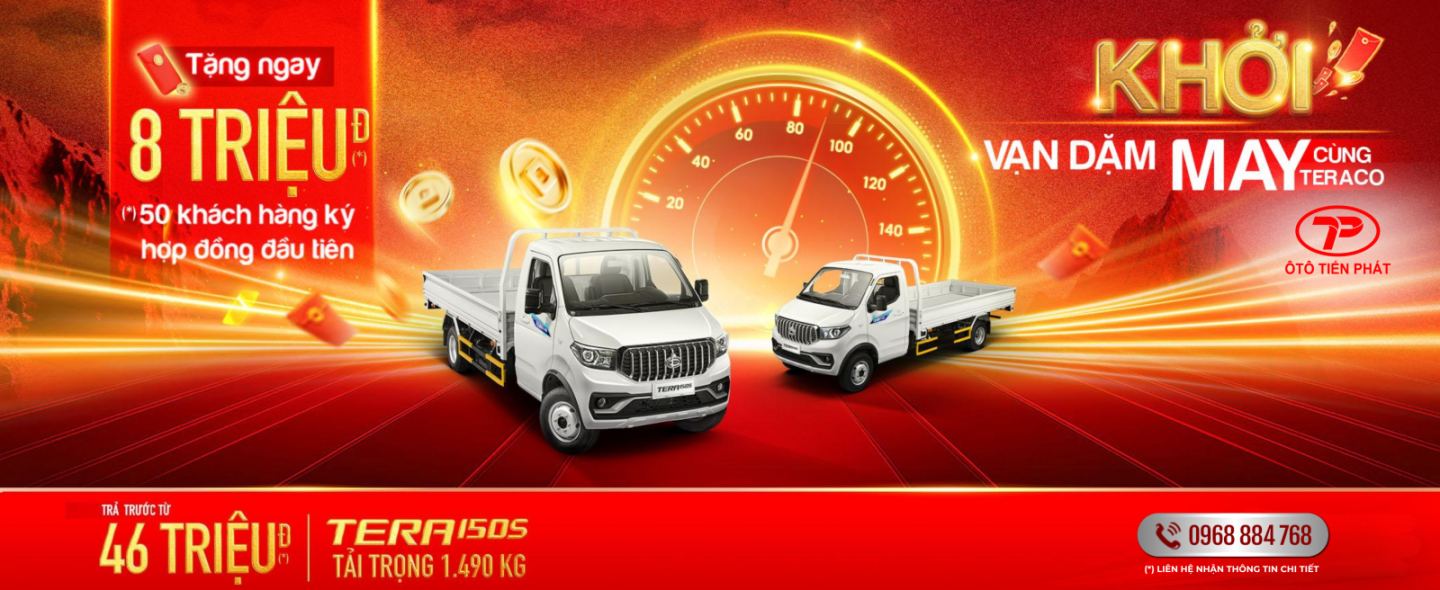 THÁNG 3 - XE TẢI NHẸ MÁY XĂNG TERA 150S - TẶNG 8 TRIỆU ĐỒNG TIỀN MẶT CHO 50 KHÁCH HÀNG ĐẦU TIÊN
