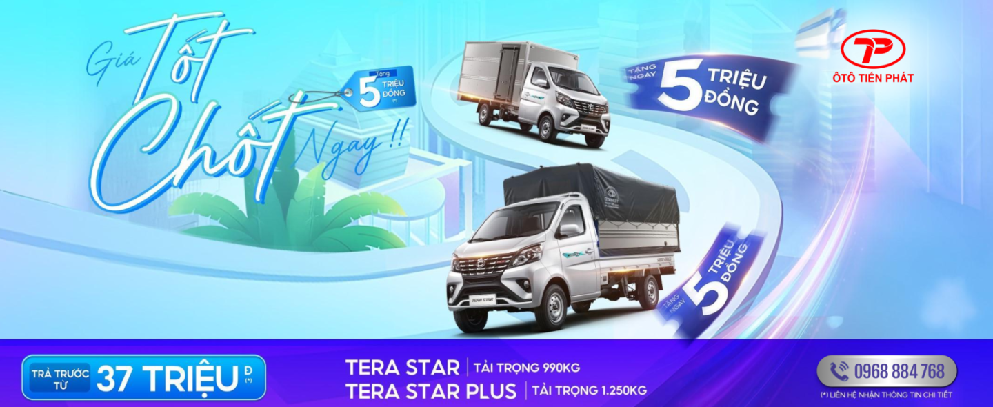XE TẢI NHẸ MÁY XĂNG TERA STAR & TERA STAR PLUS KHUYÊN MÃI THÁNG 10