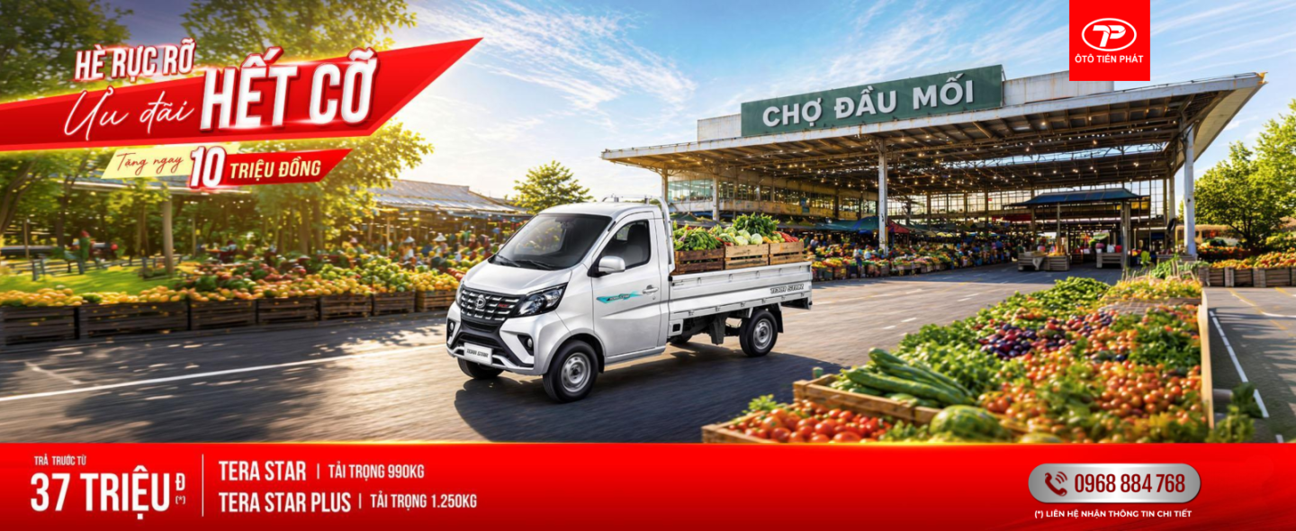 THÁNG 5 - XE TẢI NHẸ MÁY XĂNG TERA STAR & TERA STAR PLUS - TẶNG 10 TRIỆU ĐỒNG TIỀN MẶT 
